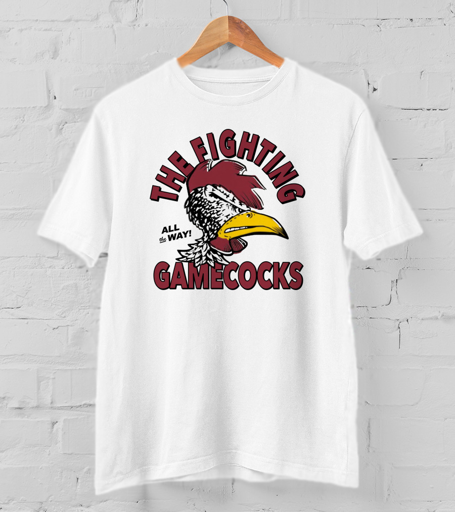 Homefield South Carolina The Fighting Gamecocks All The Way T-Shirt