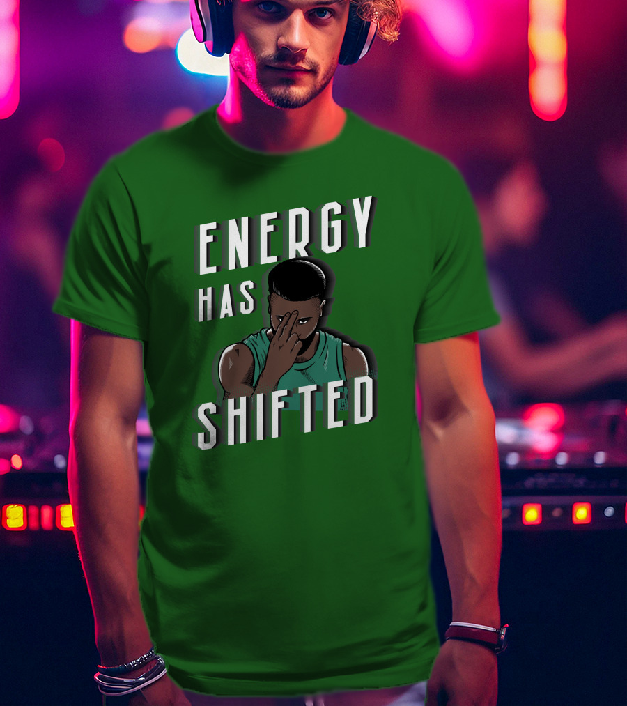 Energy Has Shifted Basketball Gesture T-Shirt