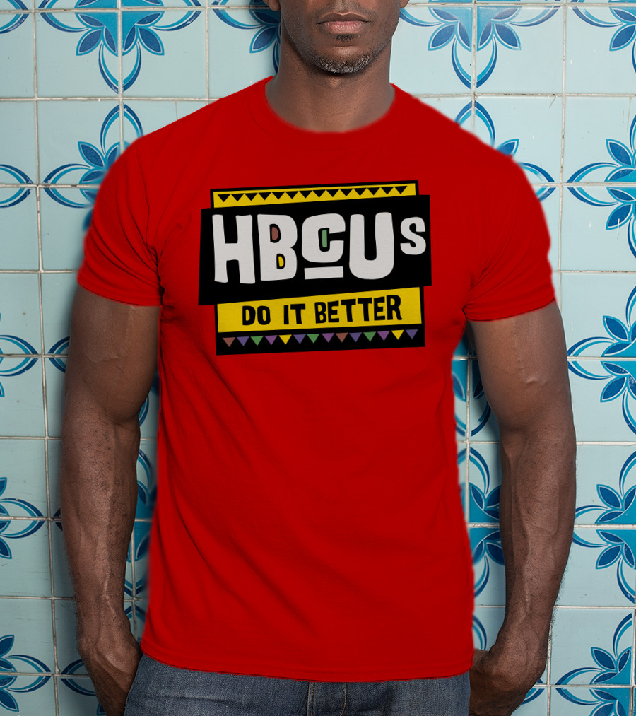 Hbcus Do It Better African Pattern Style T-Shirt
