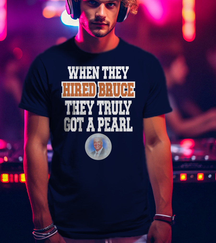 When They Hired Bruce They Truly Got A Pearl - Bruce Pearl Image T-Shirt