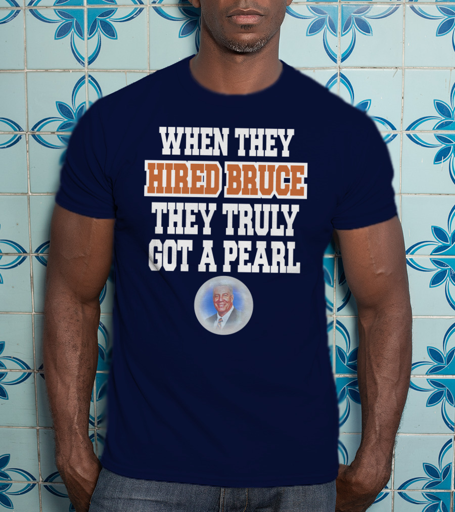 When They Hired Bruce They Truly Got A Pearl - Bruce Pearl Image T-Shirt