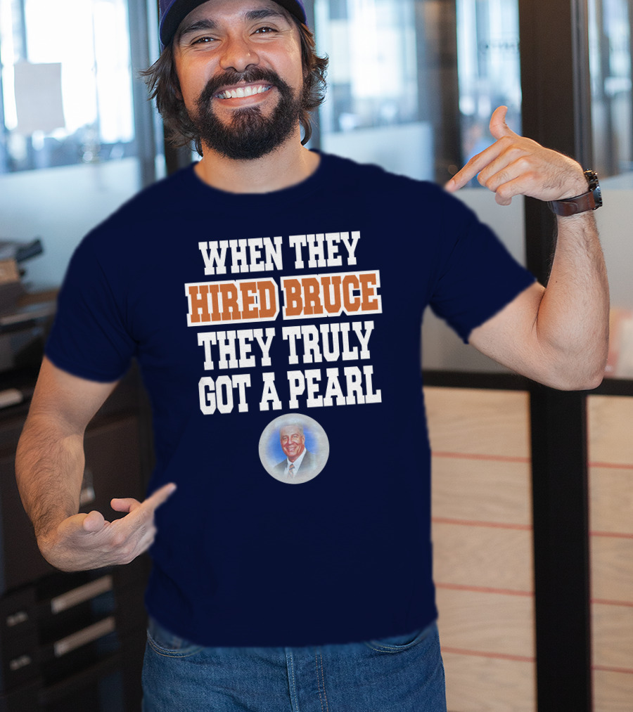 When They Hired Bruce They Truly Got A Pearl - Bruce Pearl Image T-Shirt