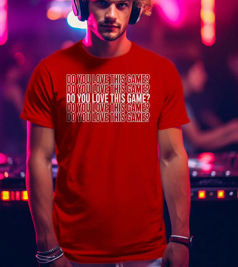 Adam Sandler Do You Love This Game Repeated Text T-Shirt