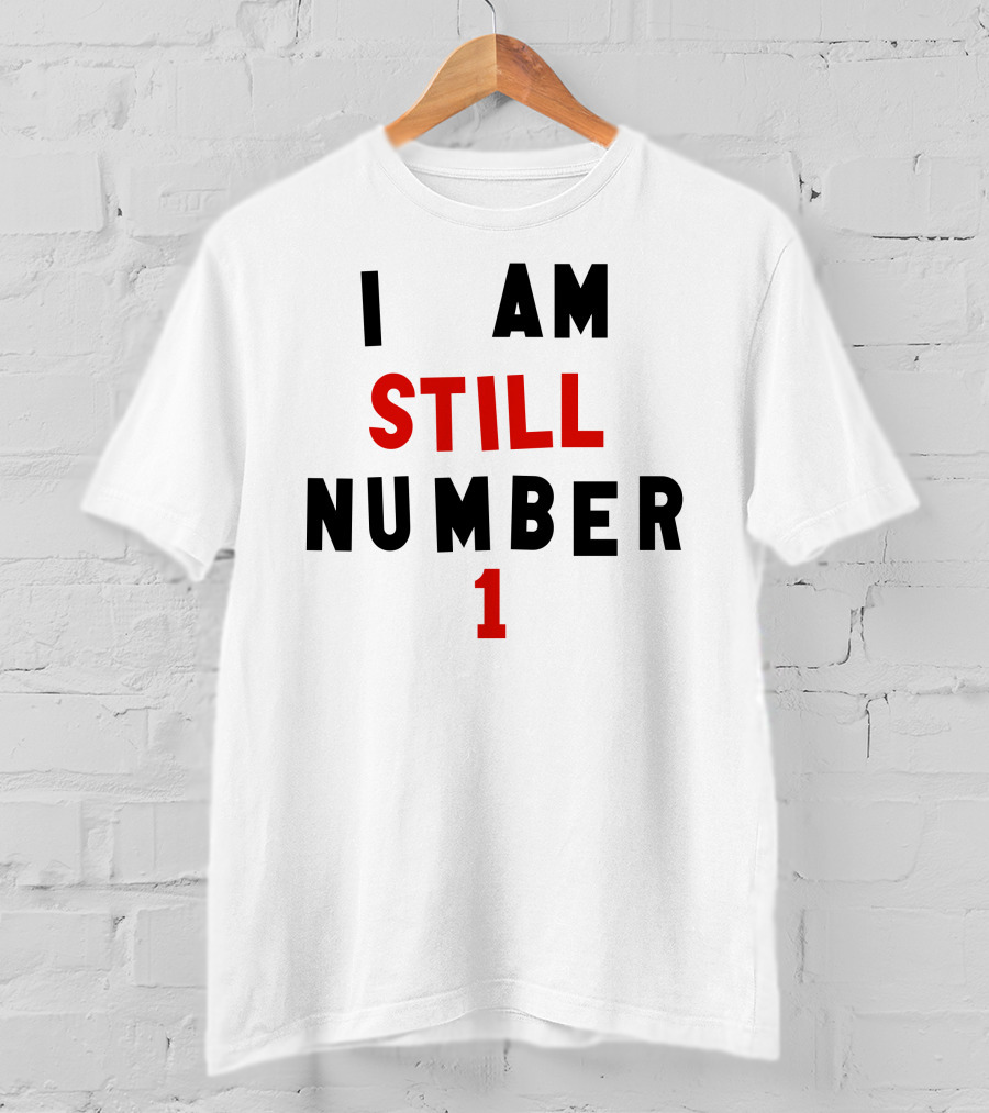 Super 70s Sports I Am Still Number 1 T-Shirt
