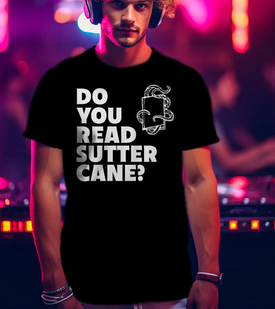 Do You Read Sutter Cane Tentacle Book T-Shirt