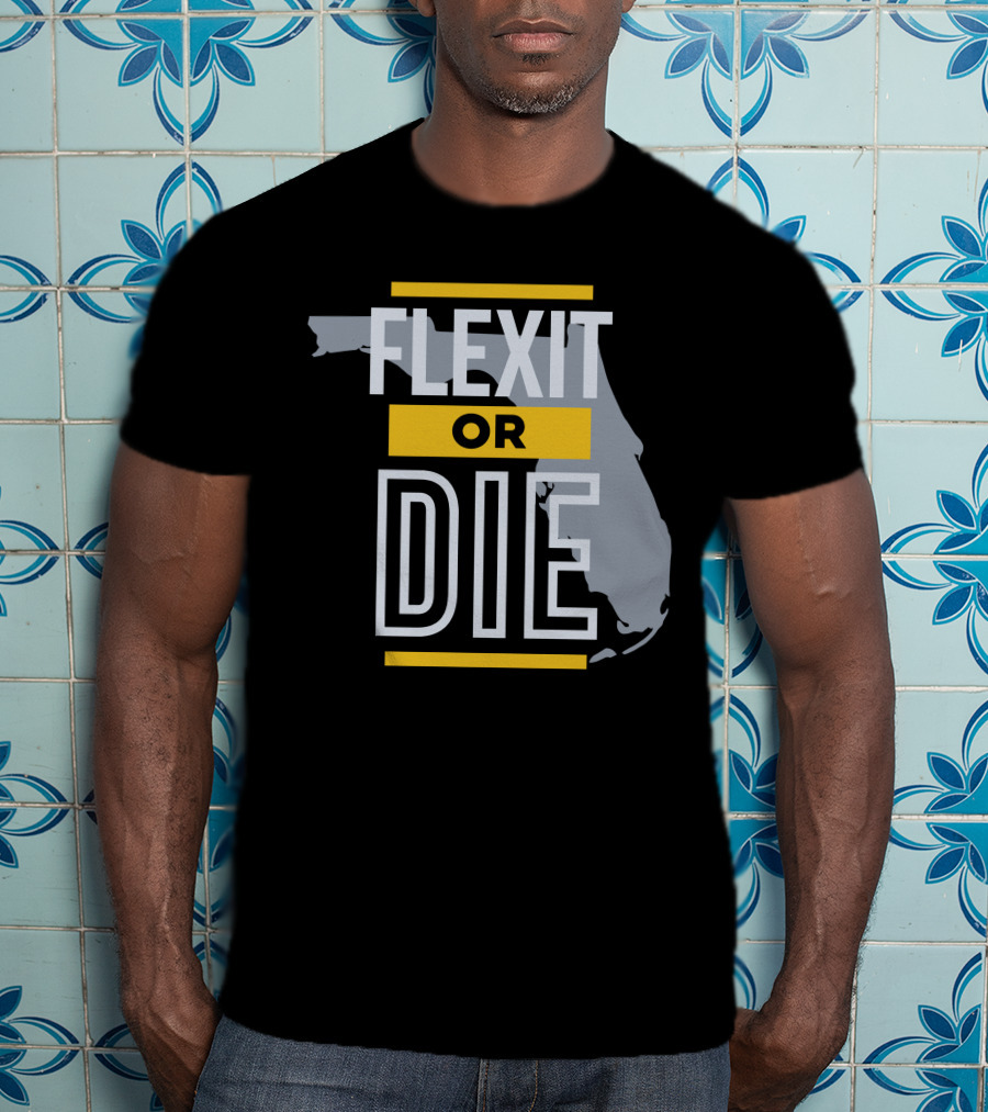 Flexit Or Die Florida Map Libertylockpod T-Shirt