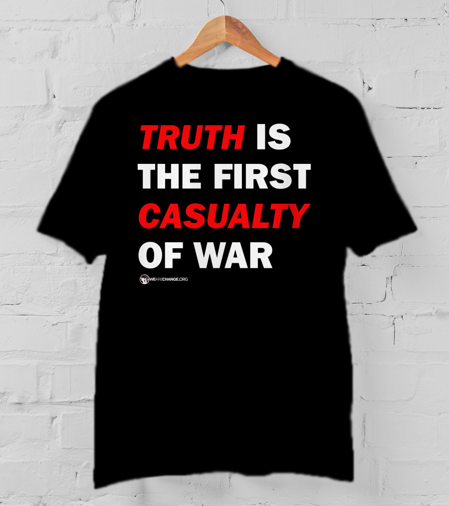 Wearechange Truth Is The First Casualty Of War Red T-Shirt