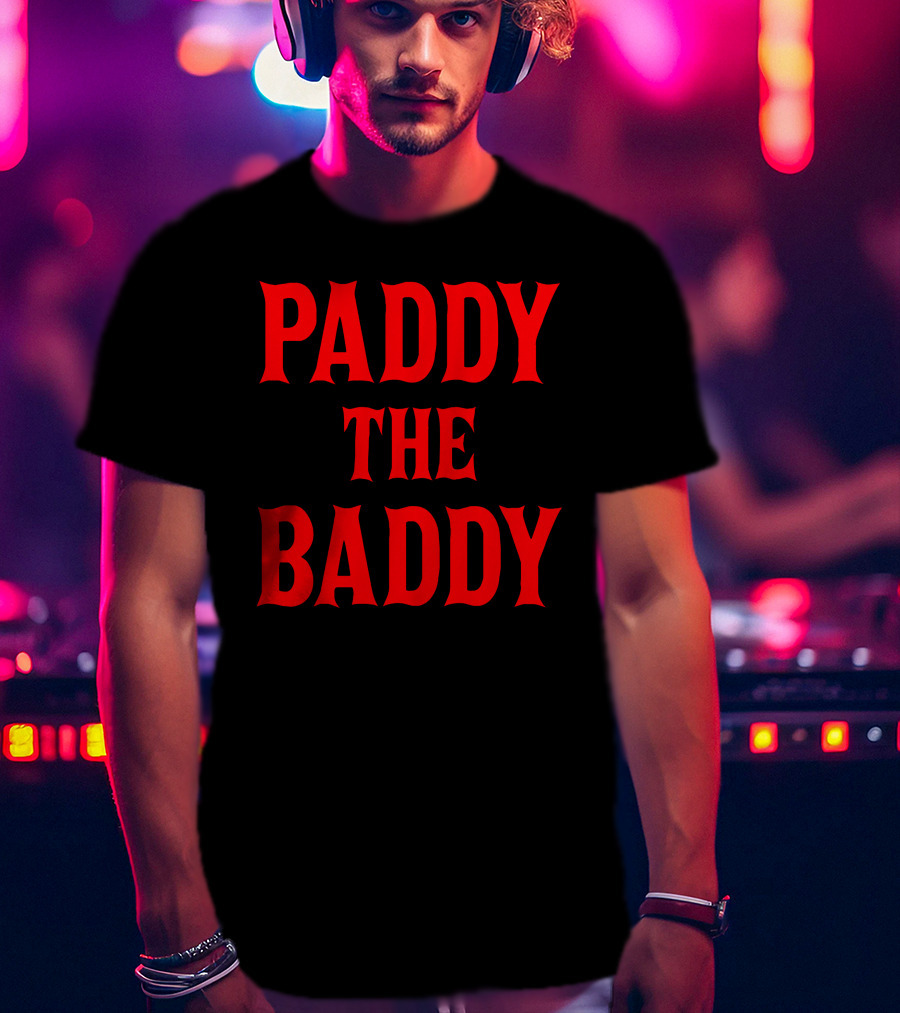 Paddy The Baddy T-Shirt