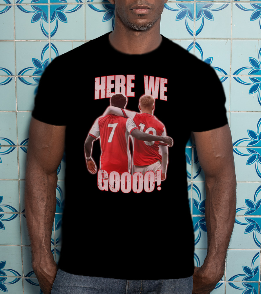 Merch Here We Goooo T-Shirt