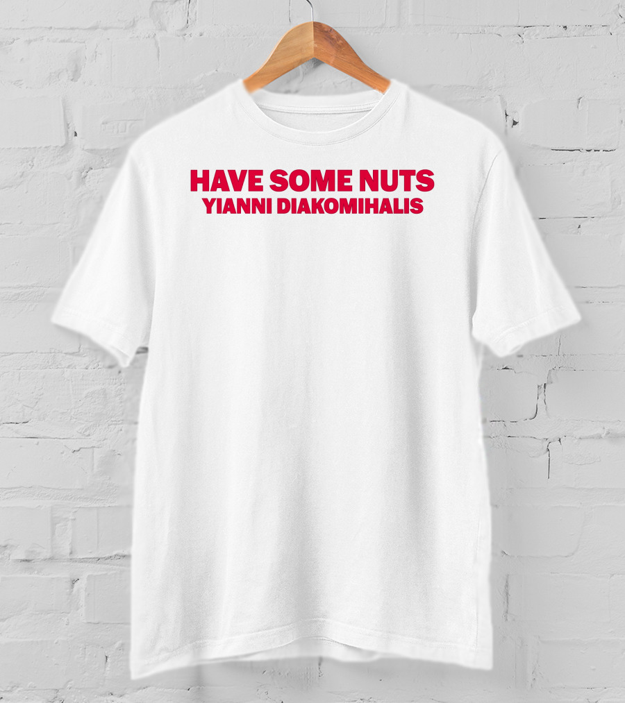 Have Some Nuts Yianni Diakomihalis Inspiring Wrestling Confidence T-Shirt