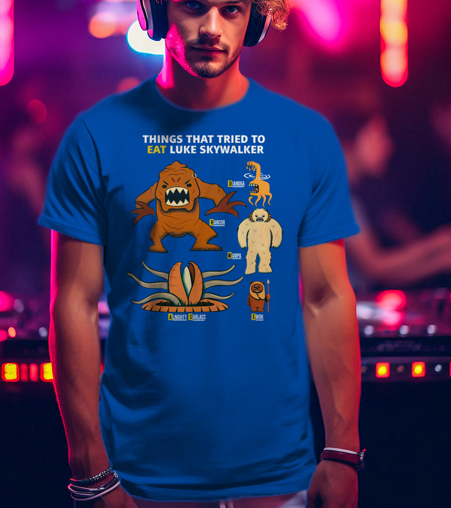 Things That Tried To Eat Luke Skywalker: Rancor, Wampa, Sarlacc, Sando Aqua Monster, Ewok T-Shirt