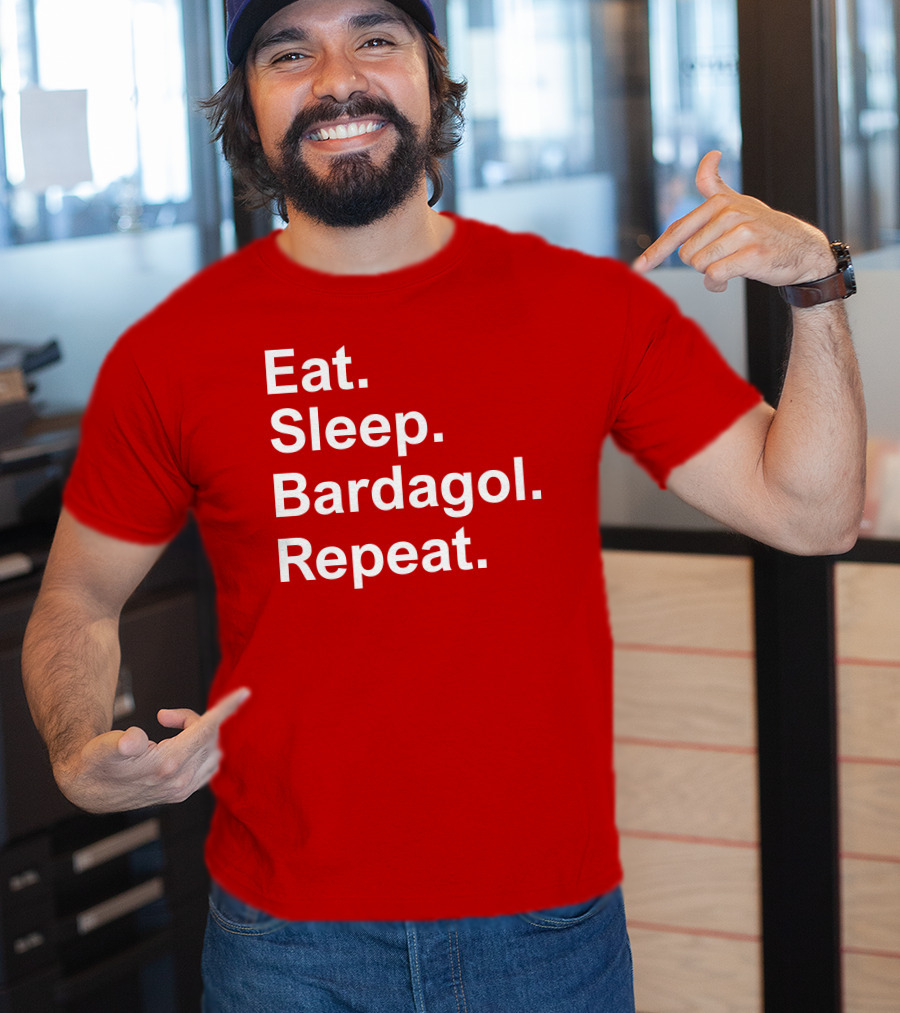 Eat Sleep Bardagol Repeat Annee Monee Shirt Type T-Shirt