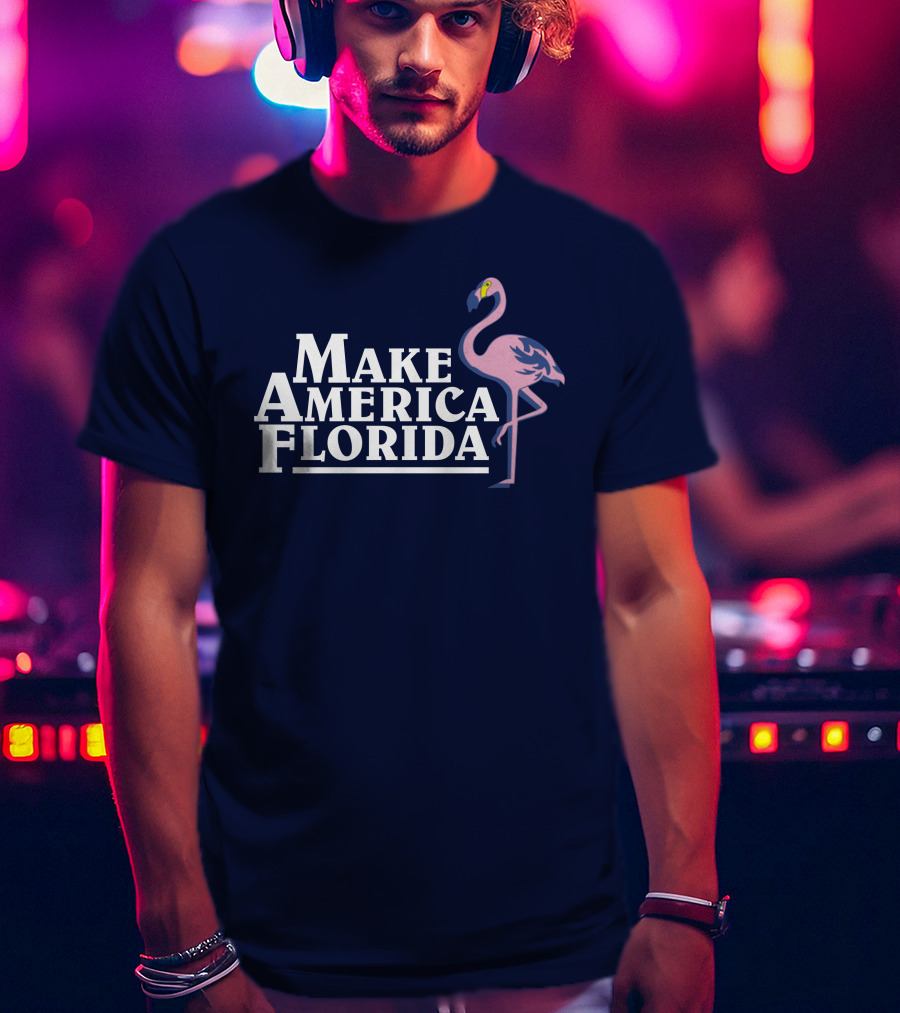 Daily Wire Make America Florida Flamingo T-Shirt