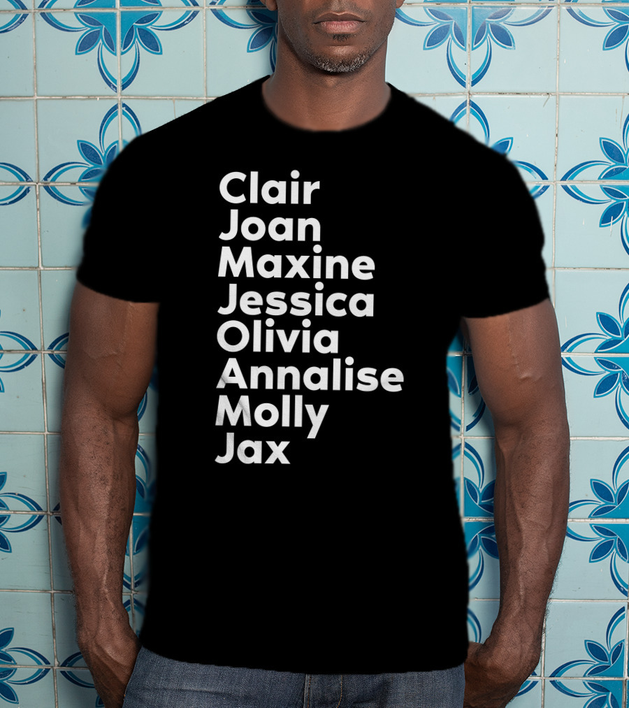 Clair Joan Maxine Jessica Olivia Annalise Molly Jax Shirt Featuring Kerry Washington T-Shirt