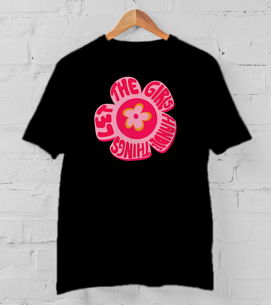 Theemarketingmamí Let The Girls Handle Things Pink Retro Flower T-Shirt