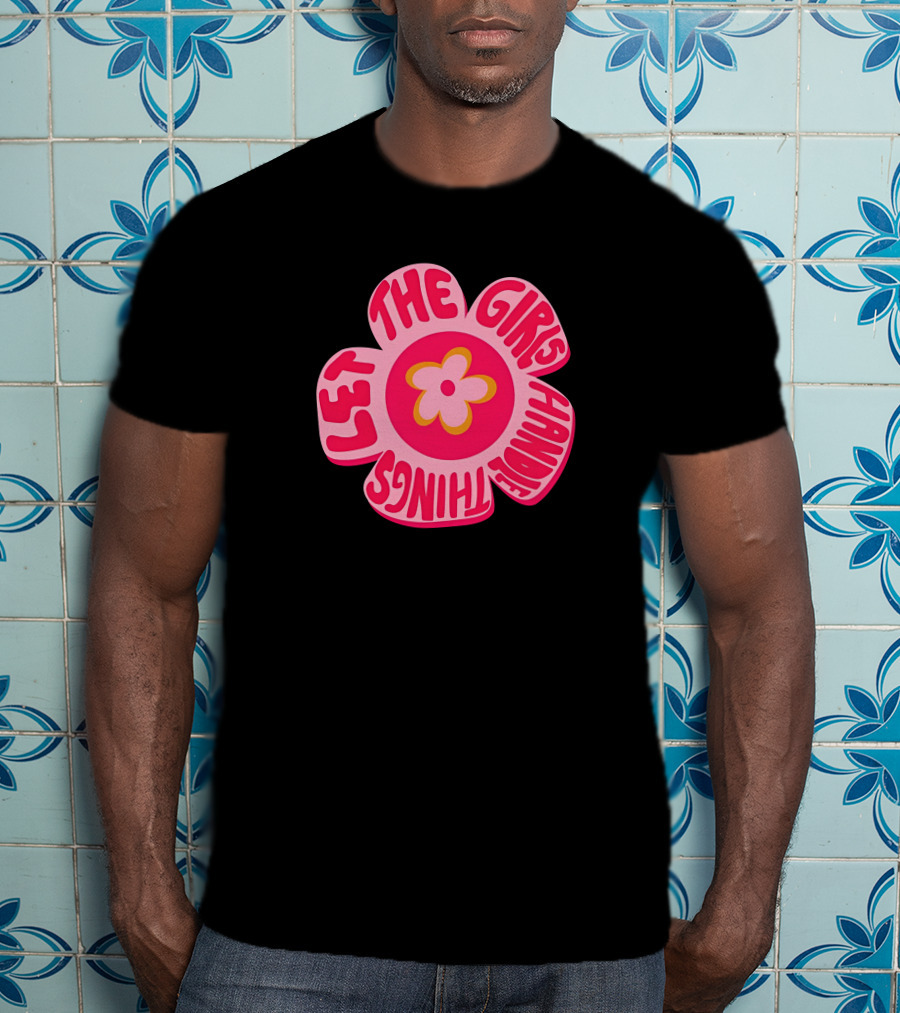 Theemarketingmamí Let The Girls Handle Things Pink Retro Flower T-Shirt