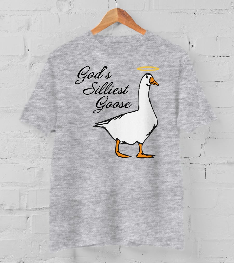 Middleclassfancy God's Silliest Goose Angelic Humor T-Shirt
