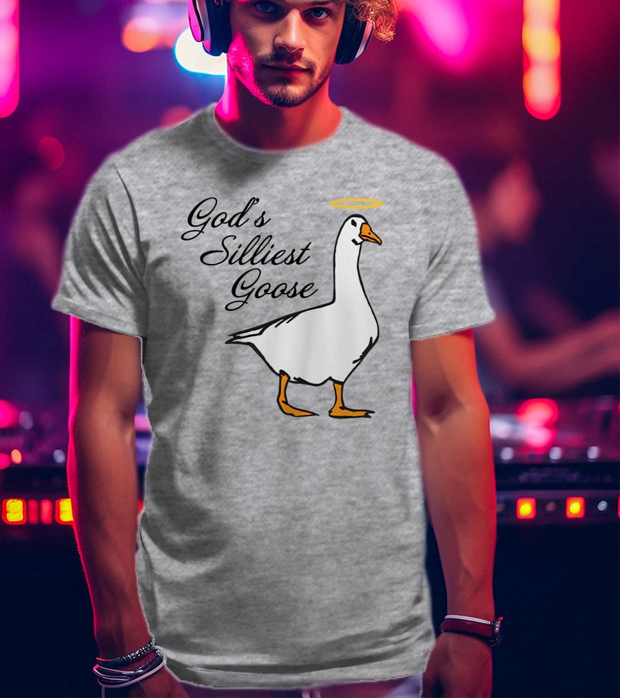 Middleclassfancy God's Silliest Goose Angelic Humor T-Shirt