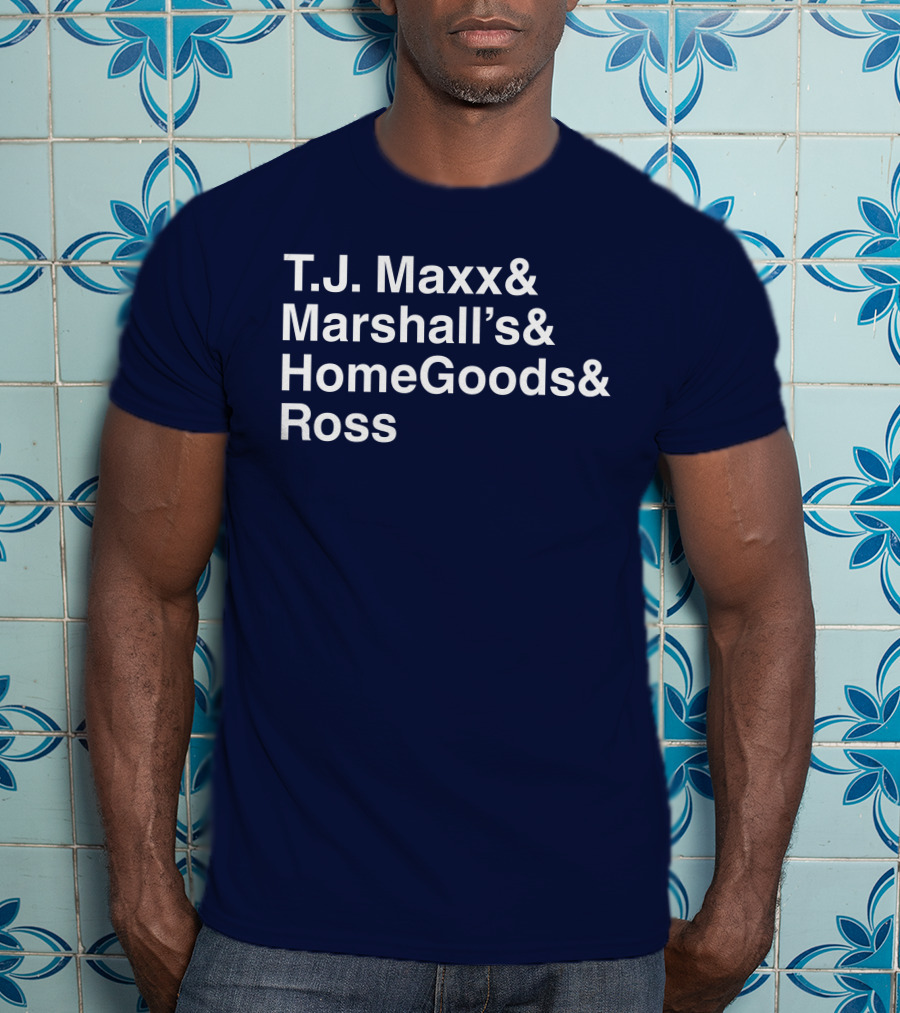 T.J. Maxx Marshall's HomeGoods Ross Middle Class Fancy T-Shirt