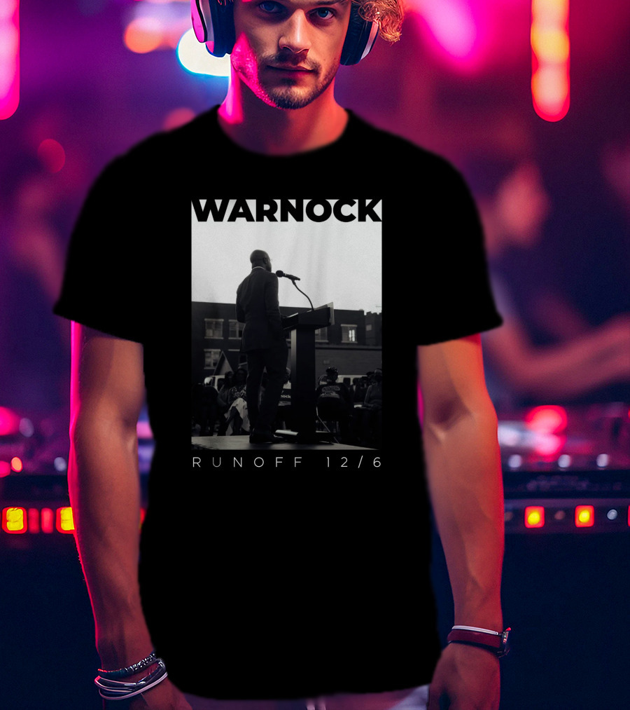 Warnock Runoff 12/6 Raphael Warnock Campaign Speech T-Shirt