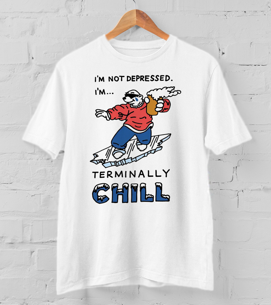 I'm Not Depressed I'm Terminally Chill Surfing Polar Bear T-Shirt