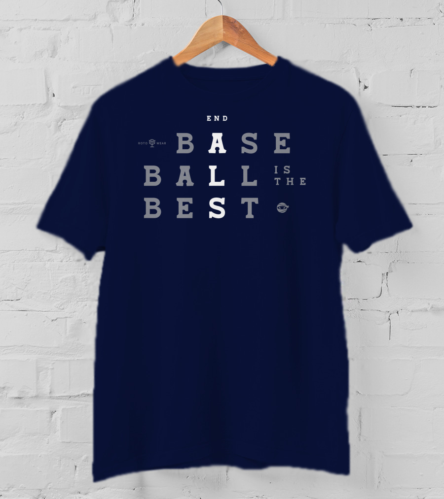 Pitchingninja End Baseball Is The Best Roto Wear T-Shirt