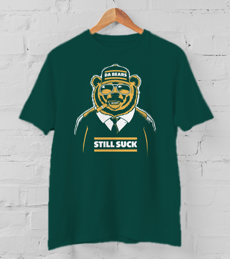 Aaron Nagler Da Bears Still Suck Cigar Wearing Sunglasses T-Shirt