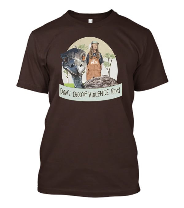 Eco Friendly Don't Choose Violence Today Emu T-Shirt