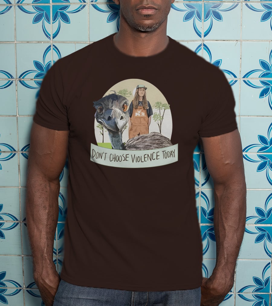 Eco Friendly Don't Choose Violence Today Emu T-Shirt