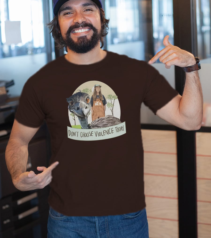 Eco Friendly Don't Choose Violence Today Emu T-Shirt