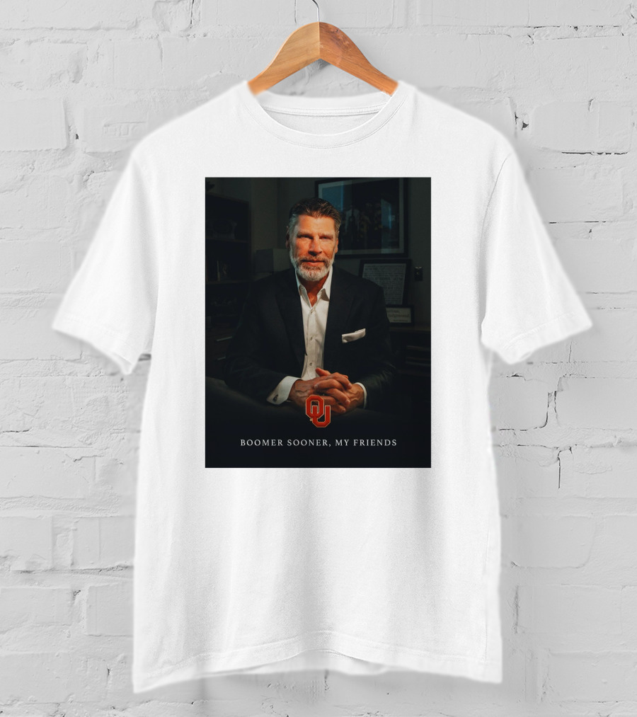 Porter Moser OU Boomer Sooner My Friends T-Shirt