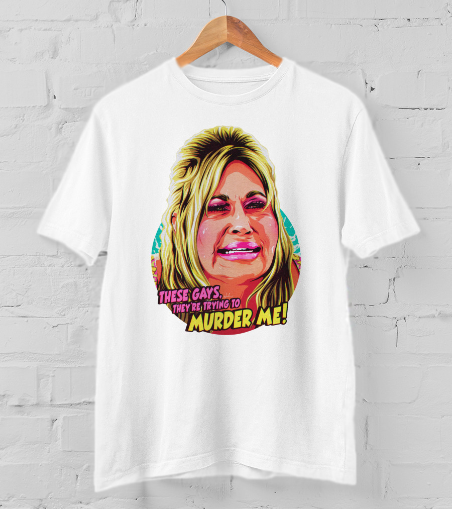 These Gays They're Trying To Murder Me Nordacious T-Shirt