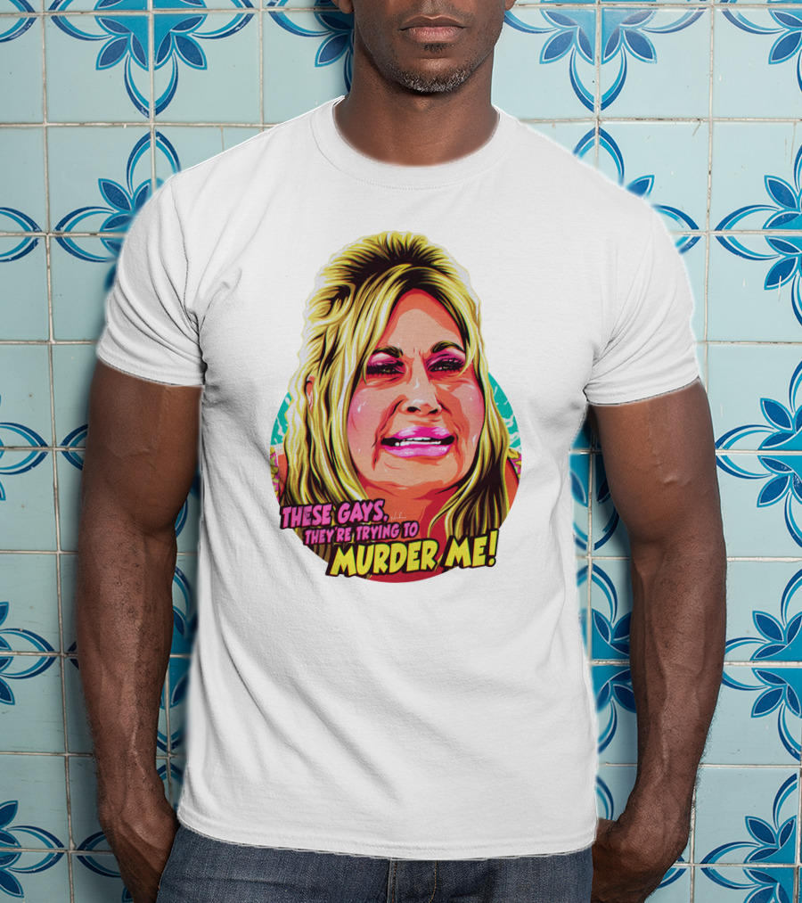 These Gays They're Trying To Murder Me Nordacious T-Shirt