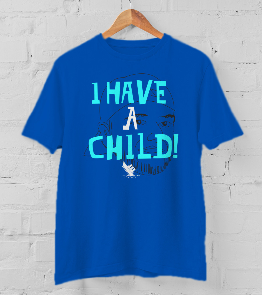 I Have A Child Lebatard Friends Sketch Cap T-Shirt