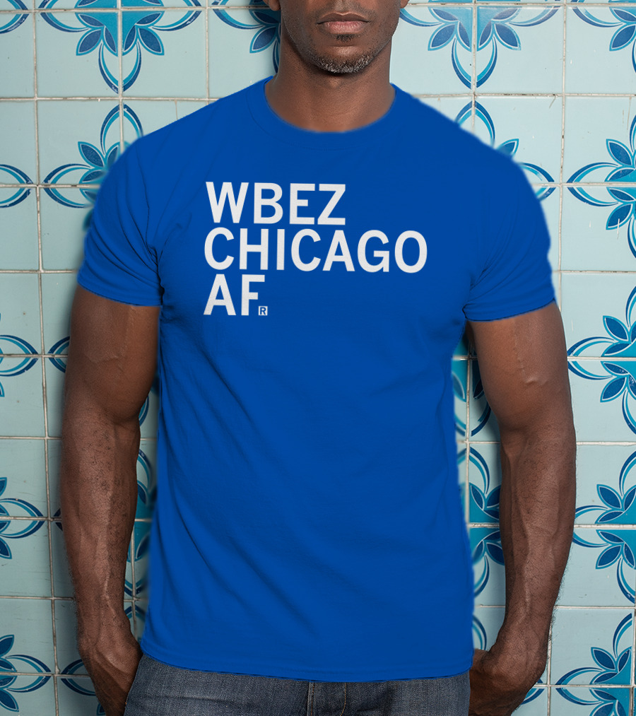 WBEZ Chicago AF Raygun T-Shirt