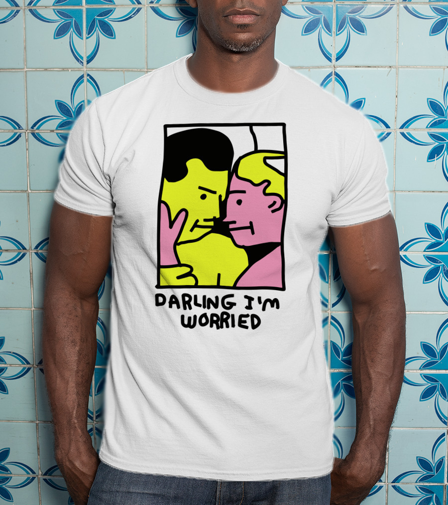 Tammy Has Pcd Darling I'm Worried Darling I'm Worried T-Shirt