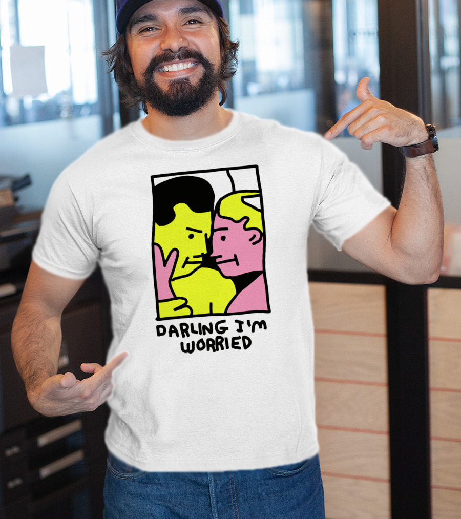 Tammy Has Pcd Darling I'm Worried Darling I'm Worried T-Shirt