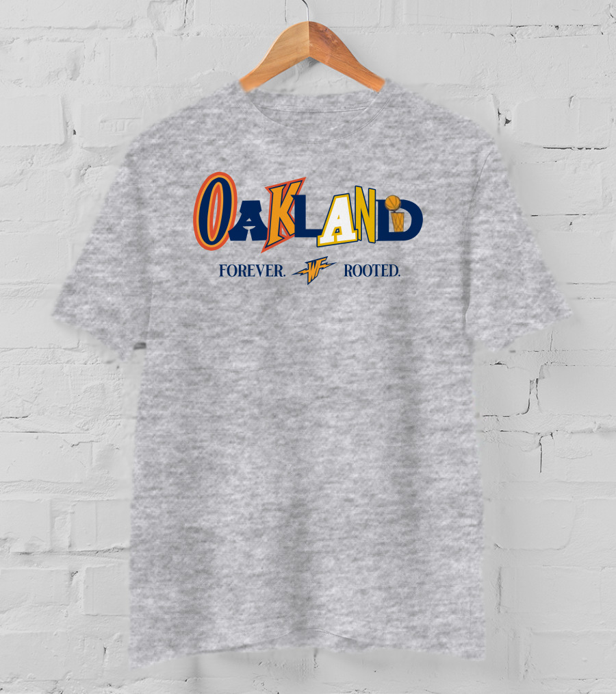 Warriorstalk Oakland Forever Rooted Basketball Theme Mixed Font T-Shirt