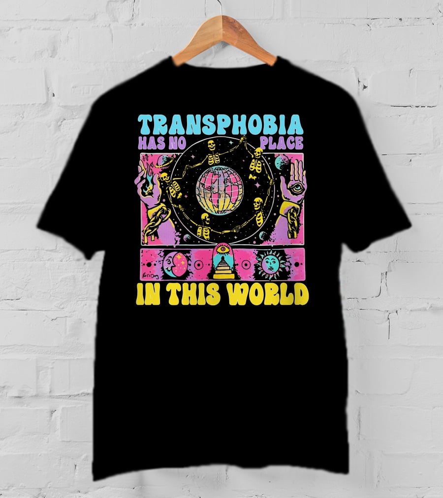 Transphobia Has No Place In This World Skeletons Cosmic Symbols Eye Sun Moon Hands T-Shirt