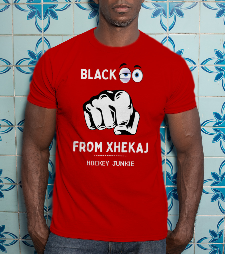 Black Eye From Xhekaj Hockey Junkie T-Shirt