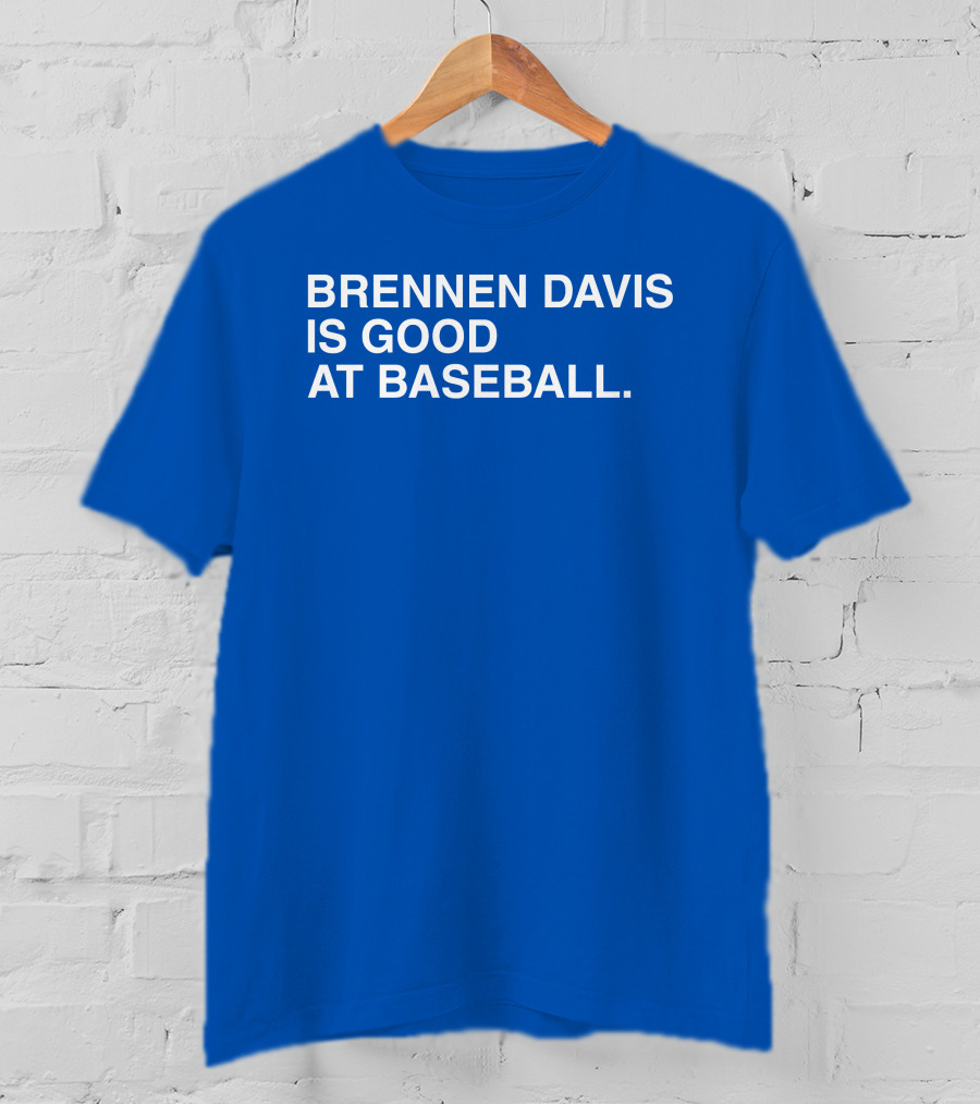 Brennen Davis Is Good At Baseball T-Shirt