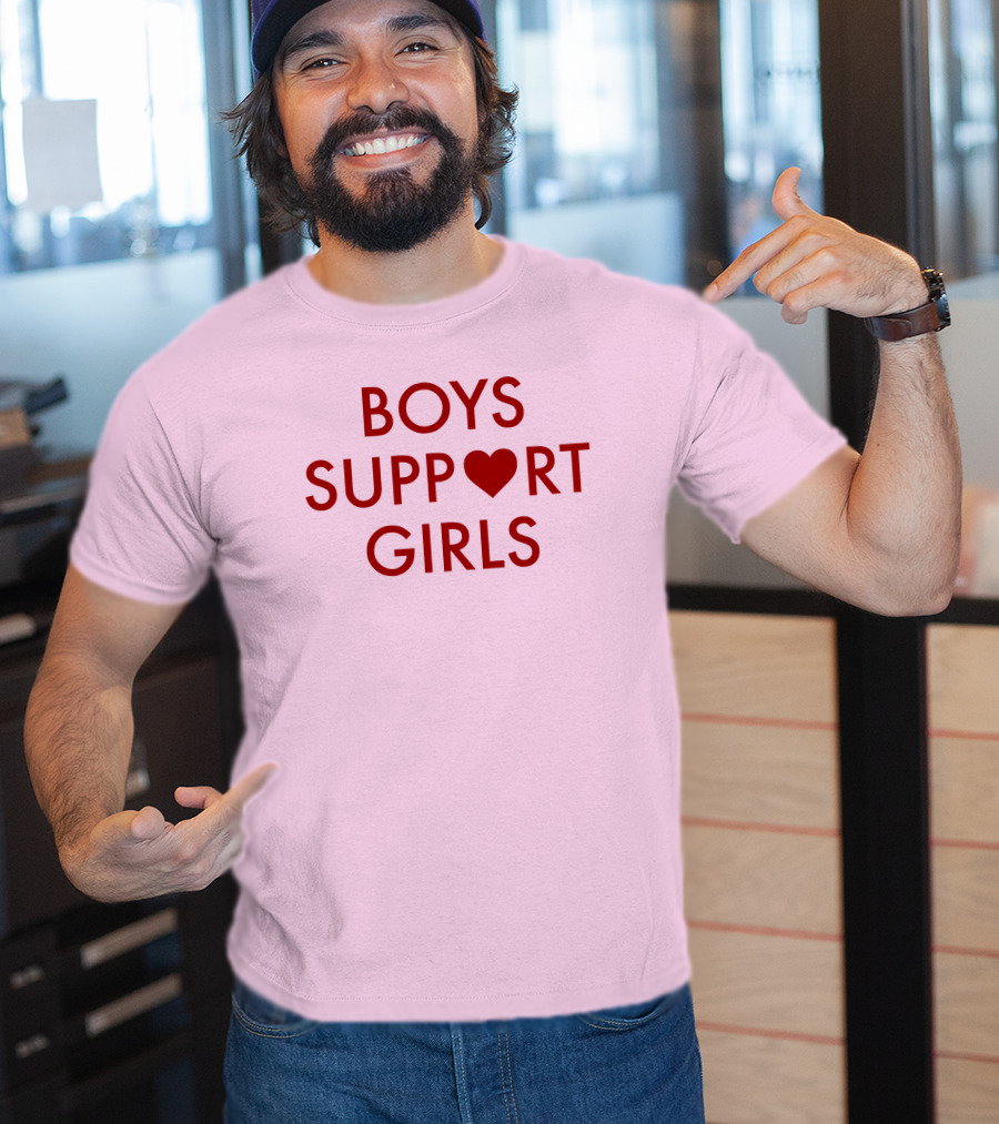 Boys Support ♥ Girls Empowerment Message T-Shirt