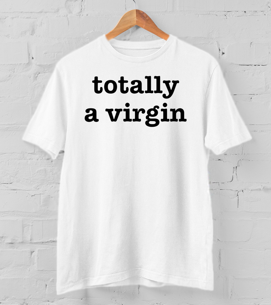 Totally A Virgin Text T-Shirt