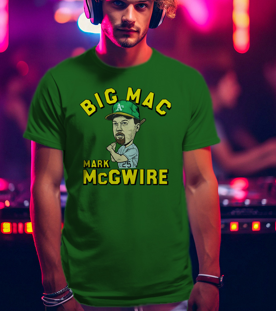Big Mac Mark McGwire Oakland A's 25 T-Shirt