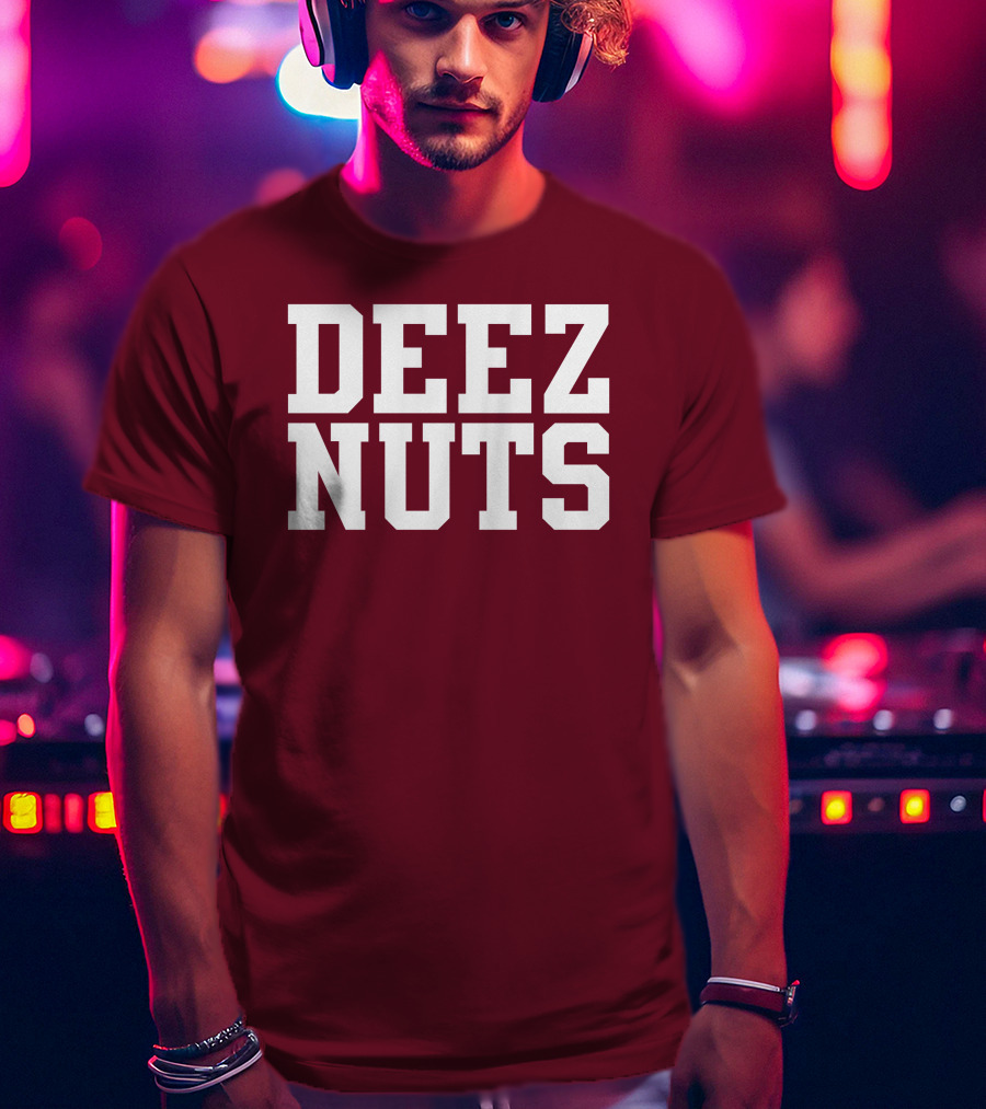 DEEZ NUTS Text Bold White On Dark T-Shirt