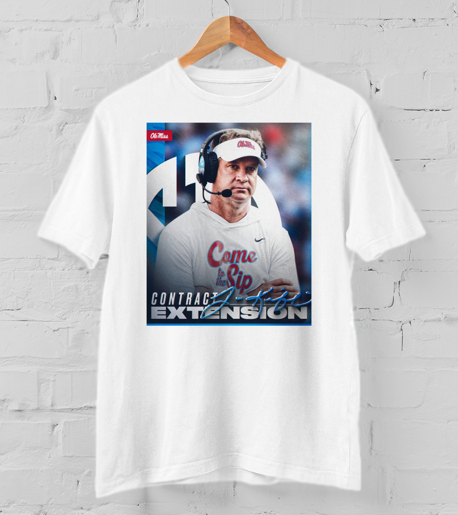 Ole Miss Come To The Sip Contract Extension T-Shirt