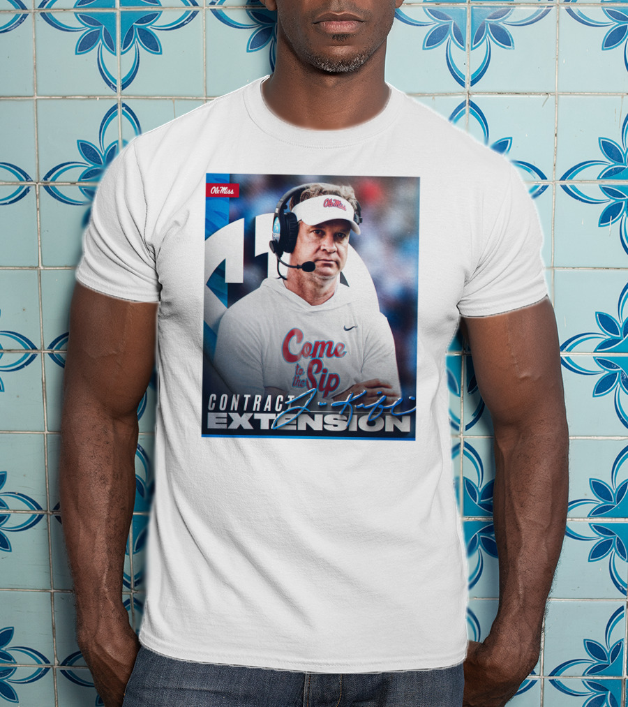 Ole Miss Come To The Sip Contract Extension T-Shirt