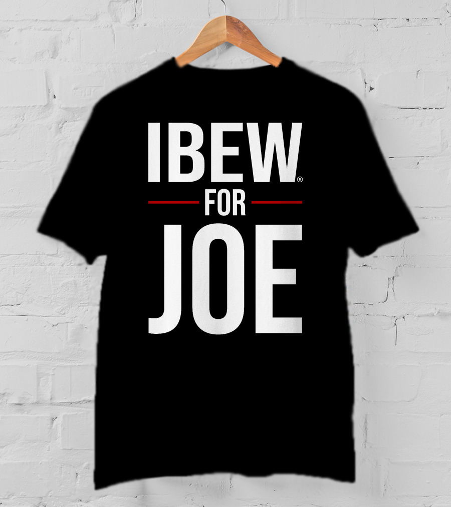 IBEW Support For Joe T-Shirt
