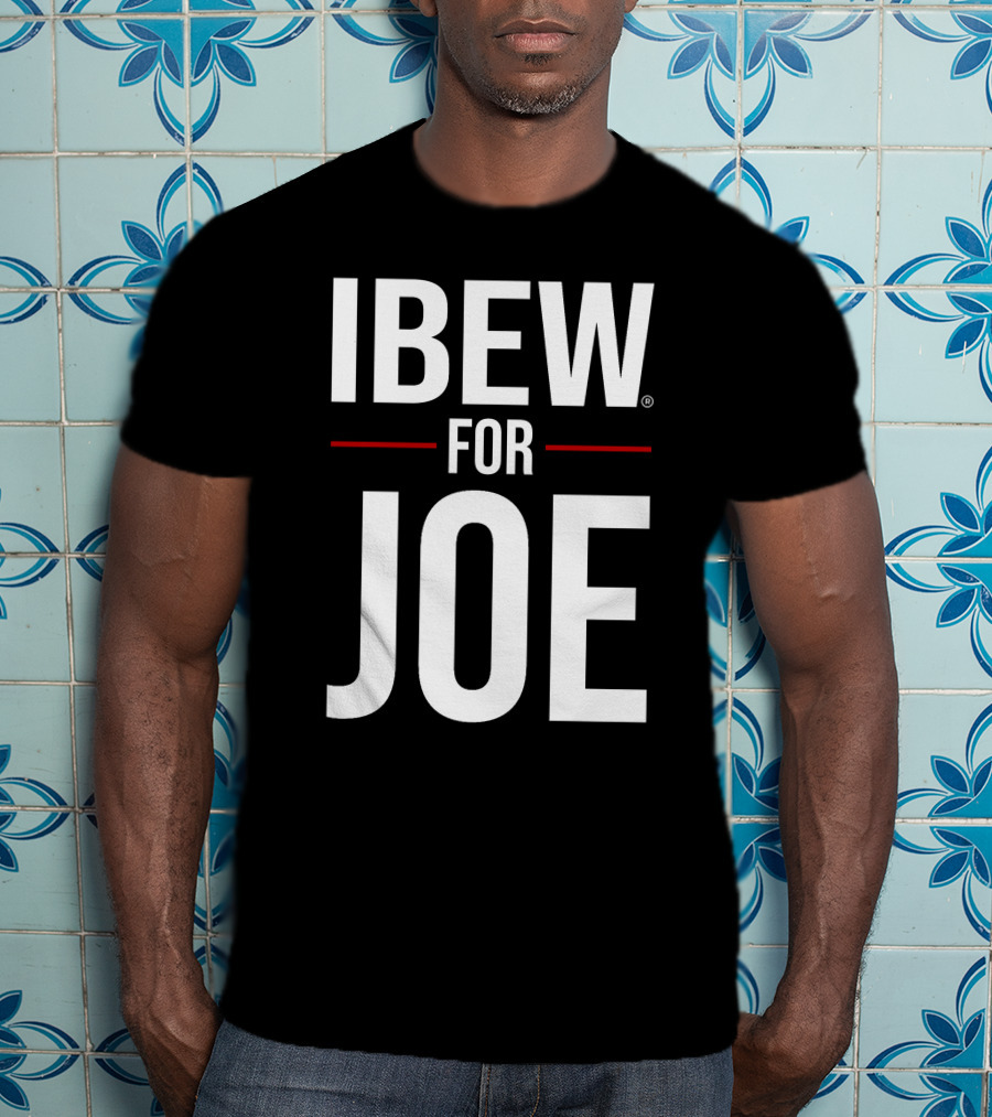IBEW Support For Joe T-Shirt