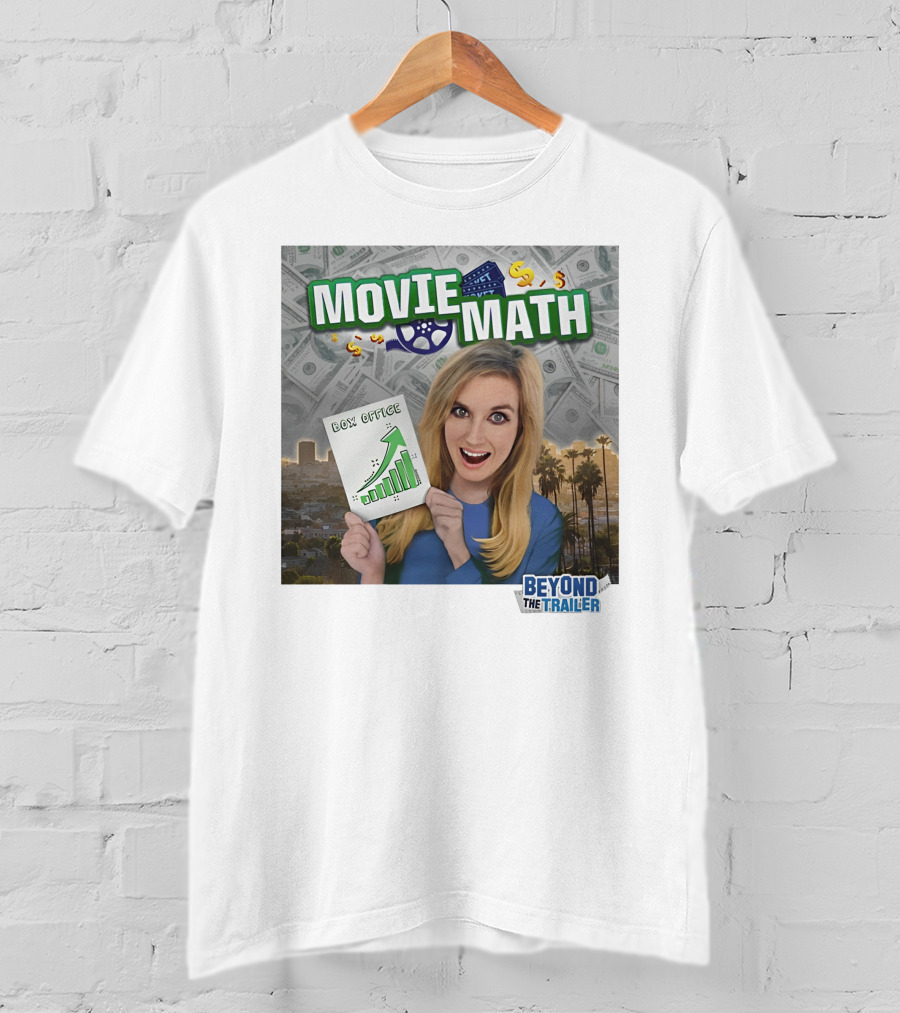 Movie Math Box Office Analysis Beyond The Trailer T-Shirt